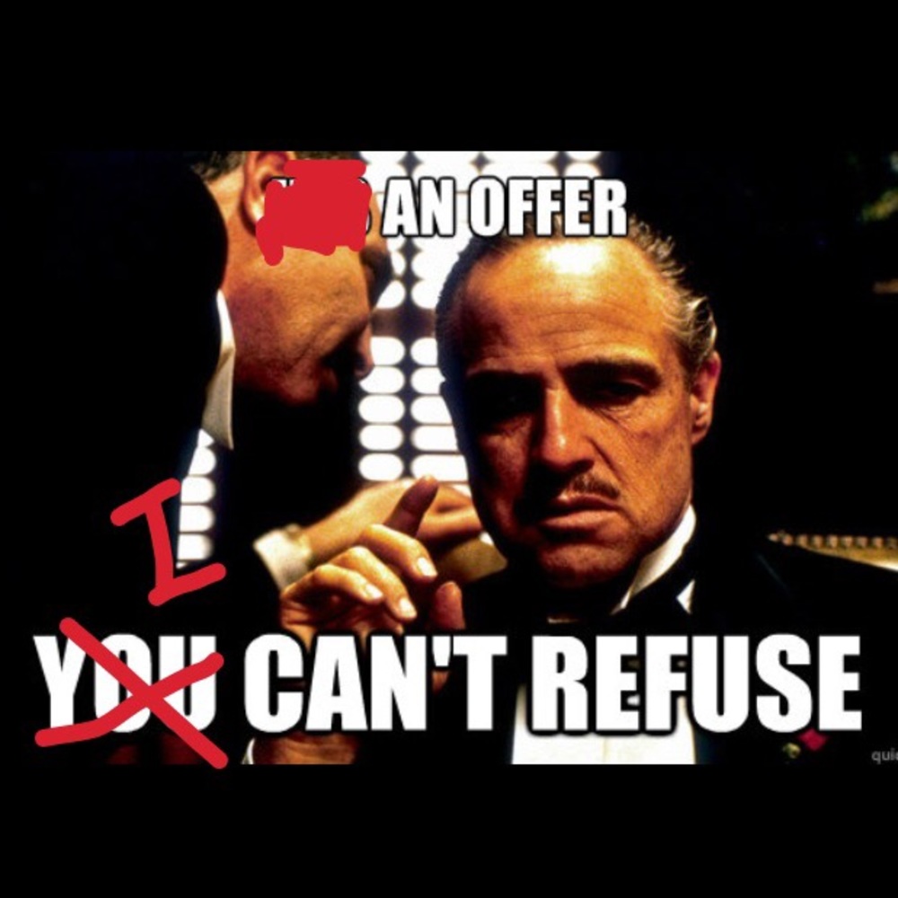 I will accept ALMOST anything!!